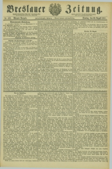 Breslauer Zeitung. Jg.62, Nr. 401 (30 August 1881) - Morgen-Ausgabe + dod.
