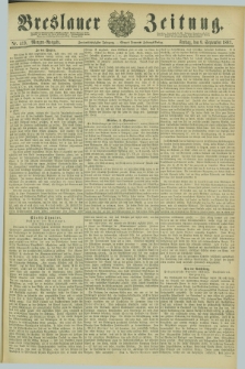 Breslauer Zeitung. Jg.62, Nr. 419 (9 September 1881) - Morgen-Ausgabe + dod.
