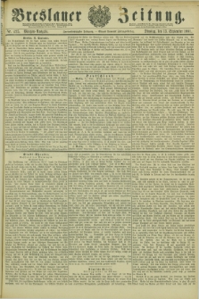 Breslauer Zeitung. Jg.62, Nr. 425 (13 September 1881) - Morgen-Ausgabe + dod.