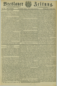 Breslauer Zeitung. Jg.62, Nr. 461 (4 October 1881) - Morgen-Ausgabe + dod.