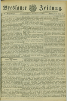 Breslauer Zeitung. Jg.62, Nr. 475 (12 October 1881) - Morgen-Ausgabe + dod.