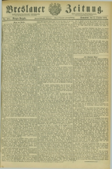 Breslauer Zeitung. Jg.62, Nr. 481 (15 October 1881) - Morgen-Ausgabe + dod.