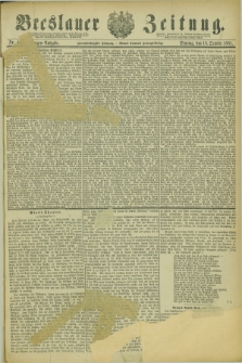 Breslauer Zeitung. Jg.62, Nr. 485 (18 October 1881) - Morgen-Ausgabe + dod.