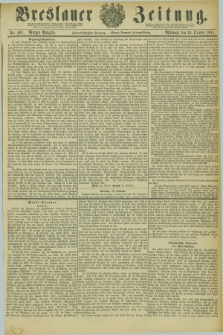 Breslauer Zeitung. Jg.62, Nr. 487 (19 October 1881) - Morgen-Ausgabe + dod.
