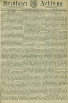 Breslauer Zeitung. Jg.62, Nr. 521 (8 November 1881) - Morgen-Ausgabe + dod.