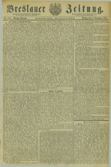 Breslauer Zeitung. Jg.62, Nr. 527 (11 November 1881) - Morgen-Ausgabe + dod.