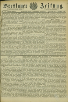 Breslauer Zeitung. Jg.62, Nr. 537 (17 November 1881) - Morgen-Ausgabe + dod.