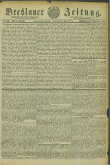 Breslauer Zeitung. Jg.62, Nr. 546 (22 November 1881) - Mittag-Ausgabe
