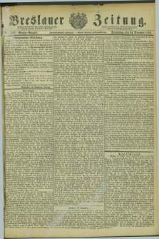 Breslauer Zeitung. Jg.62, Nr. 549 (24 November 1881) - Morgen-Ausgabe + dod.