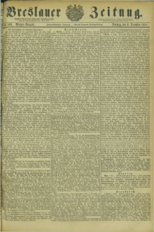 Breslauer Zeitung. Jg.62, Nr. 569 (6 December 1881) - Morgen-Ausgabe + dod.