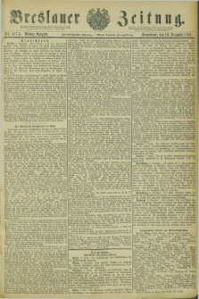 Breslauer Zeitung. Jg.62, Nr. 577 A (10 December 1881) - Mittag-Ausgabe + wkładka