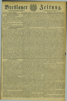 Breslauer Zeitung. Jg.62, Nr. 597 (22 December 1881) - Morgen-Ausgabe + dod.
