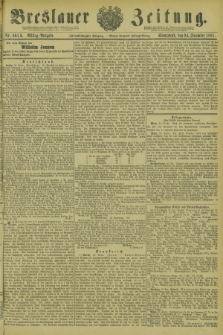 Breslauer Zeitung. Jg.62, Nr. 601 A (24 December 1881) - Mittag-Ausgabe