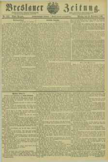 Breslauer Zeitung. Jg.66, Nr. 822 (23 November 1885) - Abend-Ausgabe