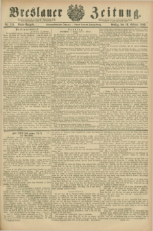 Breslauer Zeitung. Jg.67, Nr. 144 (26 Februar 1886) - Abend-Ausgabe
