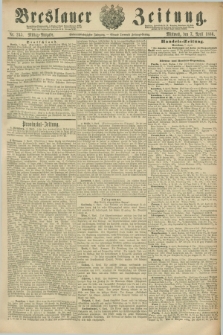 Breslauer Zeitung. Jg.67, Nr. 245 (7 April 1886) - Mittag-Ausgabe