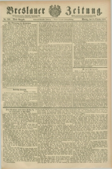 Breslauer Zeitung. Jg.67, Nr. 729 (18 October 1886) - Abend-Ausgabe