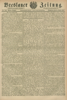 Breslauer Zeitung. Jg.67, Nr. 754 (28 October 1886) - Morgen-Ausgabe + dod.