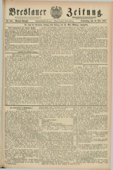 Breslauer Zeitung. Jg.68, Nr. 343 (19 Mai 1887) - Morgen-Ausgabe + dod.