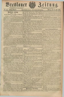 Breslauer Zeitung. Jg.68, Nr. 491 (18 Juli 1887) - Mittag-Ausgabe