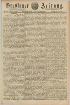 Breslauer Zeitung. Jg.68, Nr. 493 (19 Juli 1887) - Morgen-Ausgabe + dod.