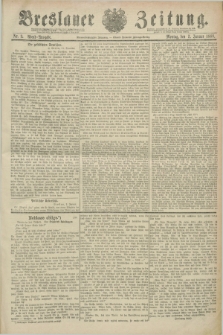 Breslauer Zeitung. Jg.69, Nr. 3 (2 Januar 1888) - Abend-Ausgabe