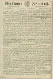 Breslauer Zeitung. Jg.69, Nr. 19 (8 Januar 1888) - Morgen-Ausgabe + dod.
