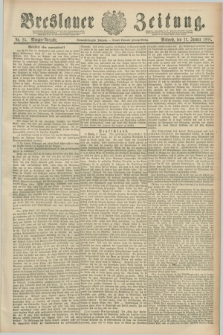 Breslauer Zeitung. Jg.69, Nr. 25 (11 Januar 1888) - Morgen-Ausgabe + dod.