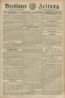 Breslauer Zeitung. Jg.69, Nr. 47 (19 Januar 1888) - Mittag-Ausgabe