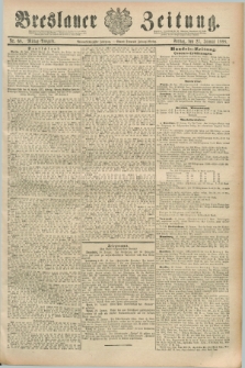 Breslauer Zeitung. Jg.69, Nr. 68 (27 Januar 1888) - Mittag-Ausgabe