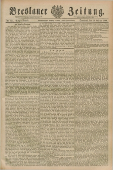 Breslauer Zeitung. Jg.69, Nr. 124 (18 Februar 1888) - Morgen-Ausgabe + dod.