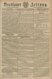 Breslauer Zeitung. Jg.69, Nr. 131 (21 Februar 1888) - Mittag-Ausgabe