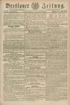 Breslauer Zeitung. Jg.69, Nr. 164 (5 März 1888) - Mittag-Ausgabe