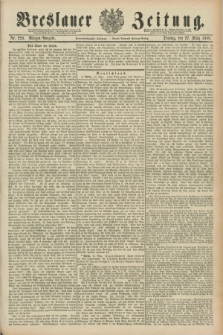 Breslauer Zeitung. Jg.69, Nr. 220 (27 März 1888) - Morgen-Ausgabe + dod.