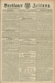 Breslauer Zeitung. Jg.69, Nr. 221 (27 März 1888) - MIttag-Ausgabe
