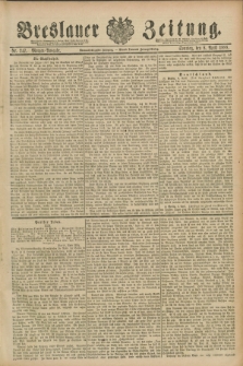 Breslauer Zeitung. Jg.69, Nr. 247 (8 April 1888) - Morgen-Ausgabe + dod.