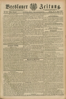 Breslauer Zeitung. Jg.69, Nr. 251 (10 April 1888) - Mittag-Ausgabe