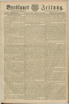 Breslauer Zeitung. Jg.69, Nr. 256 (12 April 1888) - Morgen-Ausgabe + dod.