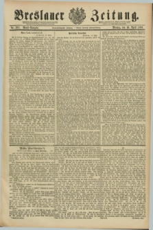 Breslauer Zeitung. Jg.69, Nr. 267 (16 April 1888) - Abend-Ausgabe