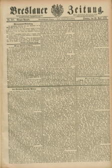 Breslauer Zeitung. Jg.69, Nr. 298 (29 April 1888) - Morgen-Ausgabe + dod.
