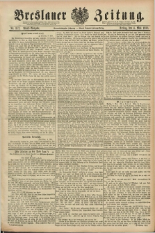 Breslauer Zeitung. Jg.69, Nr. 312 (4 Mai 1888) - Abend-Ausgabe