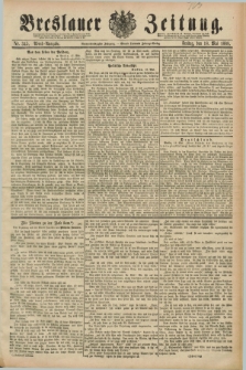 Breslauer Zeitung. Jg.69, Nr. 345 (18 Mai 1888) - Abend-Ausgabe