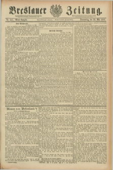 Breslauer Zeitung. Jg.69, Nr. 357 (24 Mai 1888) - Abend-Ausgabe