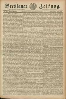 Breslauer Zeitung. Jg.69, Nr. 394 (8 Juni 1888) - Morgen-Ausgane + dod.
