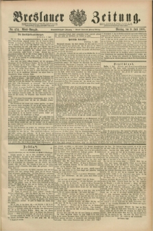 Breslauer Zeitung. Jg.69, Nr. 474 (9 Juli 1888) - Abend-Ausgabe