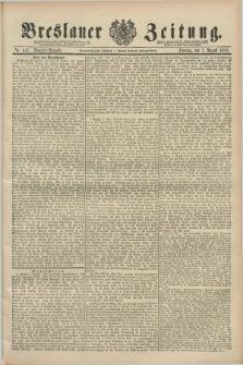 Breslauer Zeitung. Jg.69, Nr. 547 (7 August 1888) - Morgen-Ausgabe + dod.