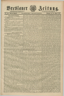 Breslauer Zeitung. Jg.69, Nr. 604 (29 August 1888) - Morgen-Ausgabe + dod.