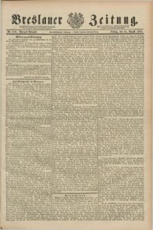 Breslauer Zeitung. Jg.69, Nr. 610 (31 August 1888) - Morgen-Ausgabe + dod.