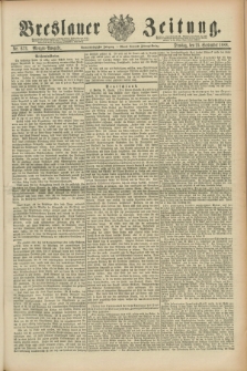 Breslauer Zeitung. Jg.69, Nr. 673 (25 September 1888) - Morgen-Ausgabe + dod.
