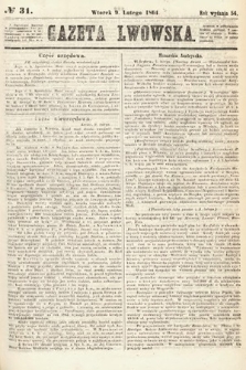 Gazeta Lwowska. 1864, nr 31